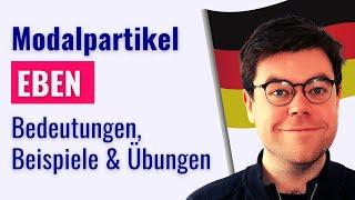 Speak German Naturally | Modal Particle "eben" | Advanced German