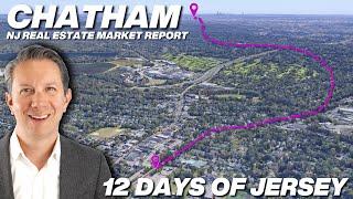 Chatham New Jersey Real Estate Market Report #Day9 #12DaysofJersey