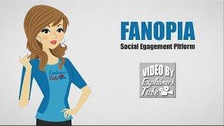 Fanopia - Social Engagement Platform - Video by ExplainersTube.com