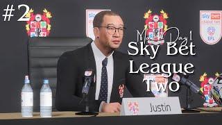 COACH JUSTIN : MATCH DAY 1 SKY BET LEAGUE TWO