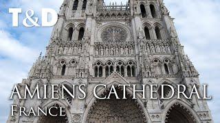 Amiens Cathedral Tourist Guide  Travel In France - Travel And Discover