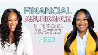 MONEY WORKSHOP: Things to Consider for a Financially Abundant Private Practice