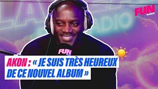 "Je suis très heureux de ce nouvel album" | Akon | Fun Radio