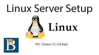 How to Setup Linux Server VPS using Git Bash on Windows  - Debian 10