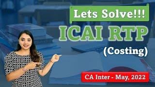 ICAI RTP | Costing CA Inter (May 2022 exams)