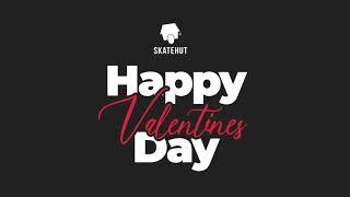 Happy Valentine's Day from SkateHut!