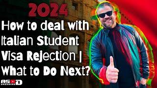 How to deal with Italian Student Visa Rejection | What to Do Next?