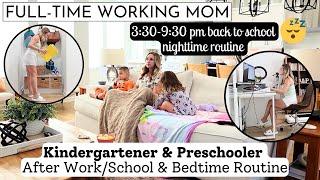 Working Mom, Preschool & Kindergarten Nighttime Routine | 3:30-9:30pm After School + Bedtime Routine