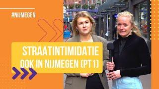 Straatintimidatie: ook in Nijmegen