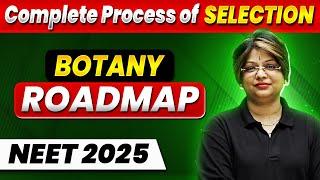 Botany : Complete ROADMAP to Crack NEET 2025 || 10 Months Powerful DROPPER Strategy 