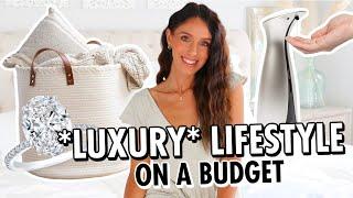 17 Ways to Live a *LUXURIOUS* Lifestyle ON A BUDGET!