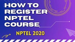 How to register in NPTEL  online Courses  in 2022