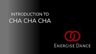 Cha Cha Cha Introductory Course for beginners by Energise Dance