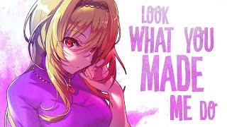 Nightcore - Look What You Made Me Do (Lyrics)