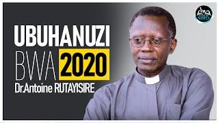 UBUHANUZI BWA 2020: Izina ry' umwaka wa 2020 || Mu Rwanda nta Bubyutse buhari - Antoine RUTAYISIRE