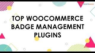 5 Top WooCommerce Badge Management Plugins