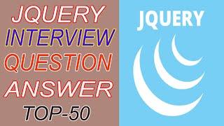 top 50 Jquery interview question and answer | Bilal EduInfo