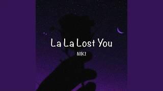 / La La Lost You - NIKI (Lyrics) /