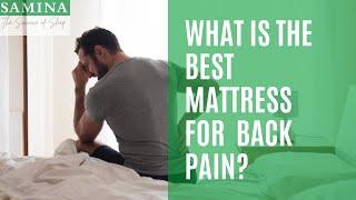 What is the Best Mattress for  Back Pain?