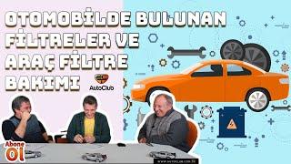 Otomobilde Bulunan Filtreler ve Araç Filtre Bakımı #YenisiniAlamıyorsanYenile - 2 | AutoClub