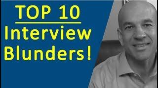 Top 10 Job Interview Mistakes