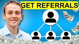 How to Get Referrals From EVERY Client