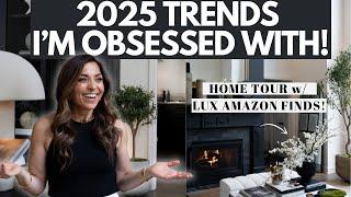 DESIGNER APPROVED 2025 HOME TRENDS!  + NEWLY DECORATED HOME TOUR!