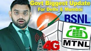 Biggest Update For Delhi & Mumbai | BSNL 4G Network | MTNL 4G Upgradation | Govt Approved Rs.6000 Cr