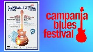 Campania Blues Festival 2014. - IX edizione