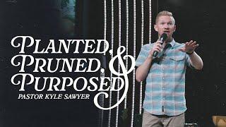 NE LIVE - Ripe Week 1: Planted, Pruned, and Purposed - Pastor Kyle Sawyer