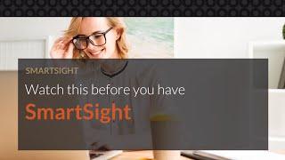 What are the risks of SmartSight?