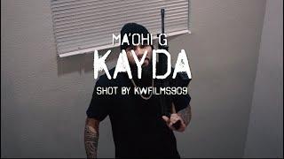 KAYDA - Ma'Ohi G (@kwfilms909)