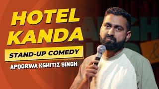 Hotel Kanda| Stand-Up Comedy | Apoorwa Kshitiz Singh