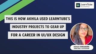 Akhila Finally Learnt UI/UX Design & Made Awesome Projects | LearnTube Premium | Testimonial