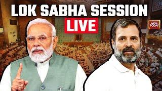 Lok Sabha LIVE: Fiery Parliament Monsoon Session LIVE | India Today LIVE | Parliament LIVE