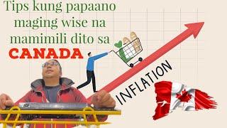 (Inflation Rate dito sa CANADA ) tips kung papaano maging wise na mamimili.