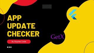 App update checker in Flutter using GetX || Flutter || GetX