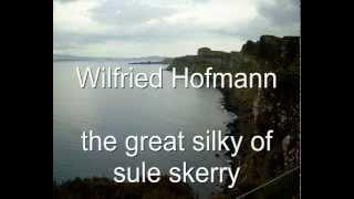 Wilfried Hofmann - The great Silkie of Sule Skerry (Scottish Folk)