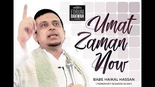 Ustadz Haikal Hasan - Umat Zaman Now