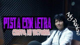 Cristo Mi Victoria | Ady Roblero (PISTA HD)