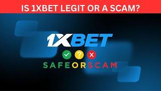 Is 1xbet Legit or a Scam - Is 1xbet Real or Fake Company Website?