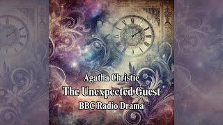 The Unexpected Guest l Agatha Christie l BBC Radio Drama