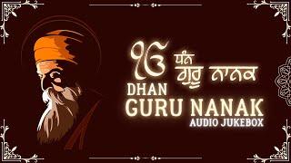 Dhan Guru Nanak Dev ji Shabad - Gurpurab Mubarak - Gurbani Kirtan - Audio Jukebox - Anhad Bani TV