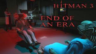 HITMAN 3 - 4. End Of An Era