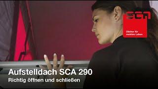 Aufstelldach SCA 290 | Richtig öffnen und schließen