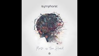 Symphonix - Mess in the Head - Official