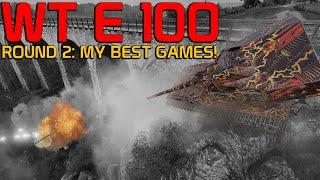 Second round with WT E 100, my best games! | World of Tanks