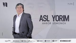 Ahror Usmonov - Asl yorim (music version)