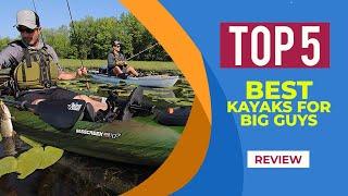 The 5 Best Kayaks for Big Guys in 2024 | Reviews | Best Sit in Kayak for Big Guys