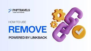 How to Remove Powered by Linkback - PHPTRAVELS